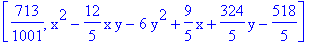 [713/1001, x^2-12/5*x*y-6*y^2+9/5*x+324/5*y-518/5]
